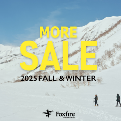 〈フォックスファイヤー〉2025年  FALL＆WINTER  MORE  SALE！！