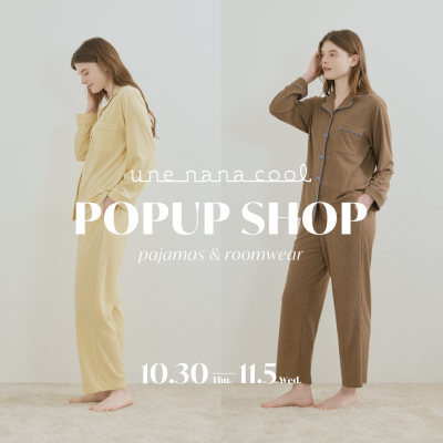 【予告】期間限定⬅️パジャマ&ルームウェアPOP-UP SHOP🌟